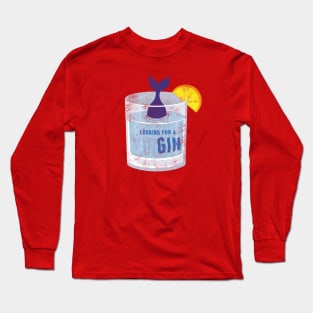 Looking for a gin Long Sleeve T-Shirt